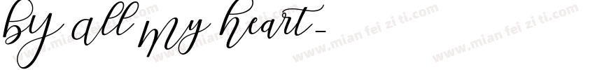 BY All My Heart字体转换